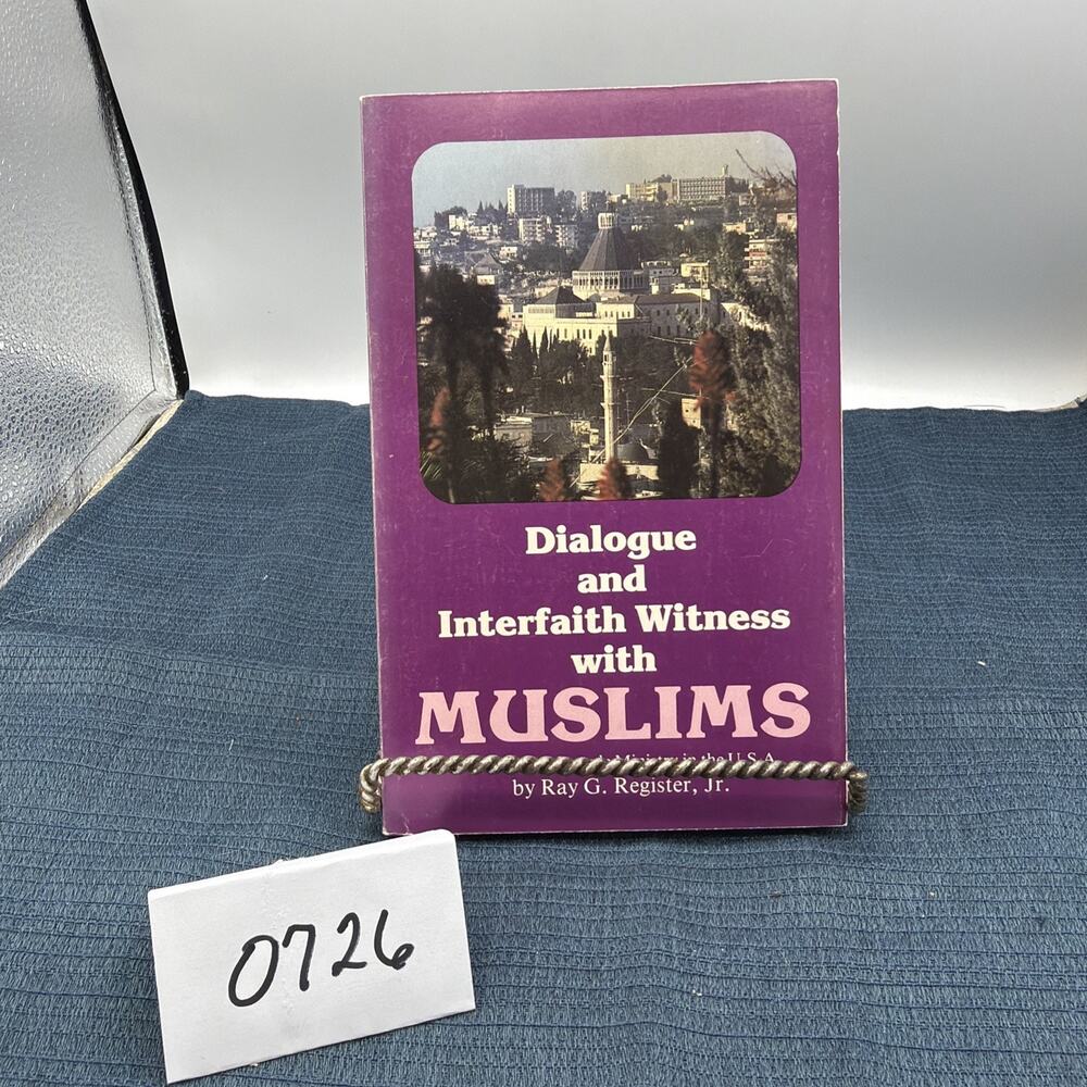 Ray G Register / Dialogue and interfaith witness with Muslims guide Signed 1980